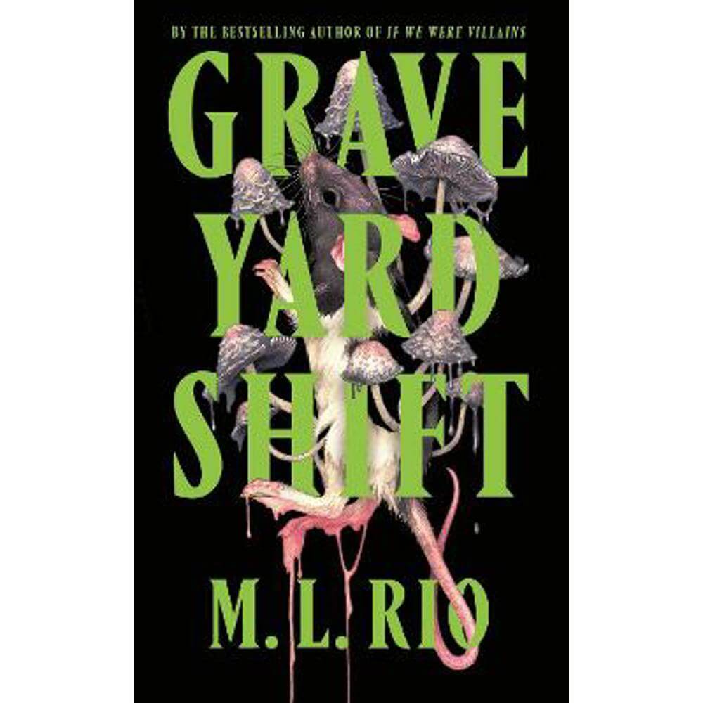 Graveyard Shift: the highly anticipated new book by the author of the BookTok sensation If We Were Villains (Hardback) - M. L. Rio